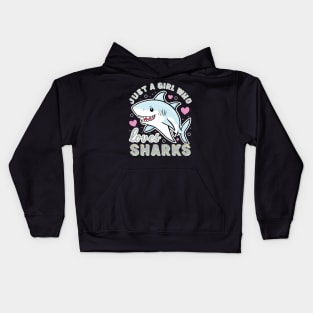 just a girl who loves sharks Kids Hoodie